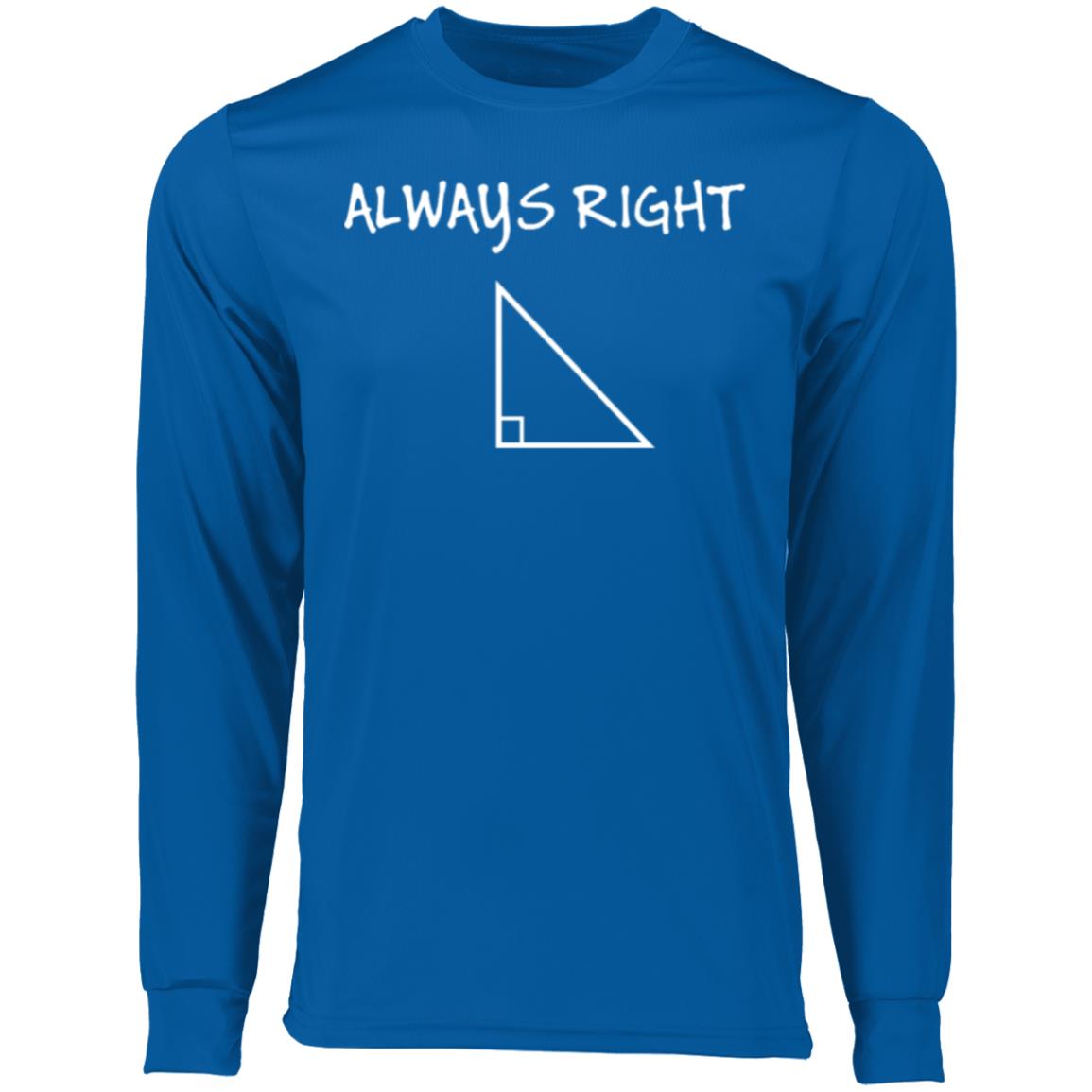 Always Right #1- Long Sleeve