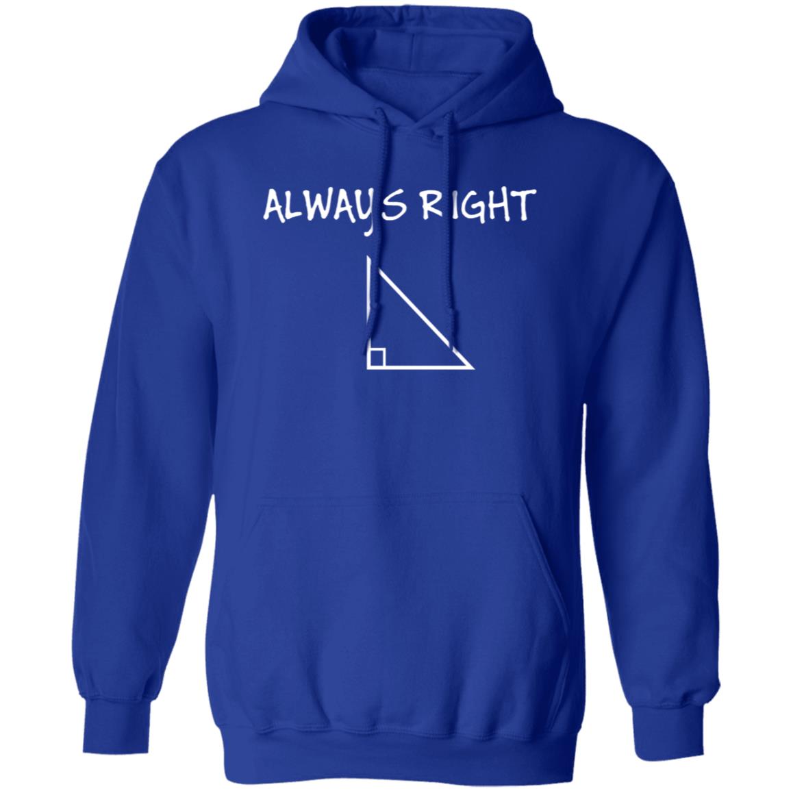 Always Right #1 - Hoodie 1