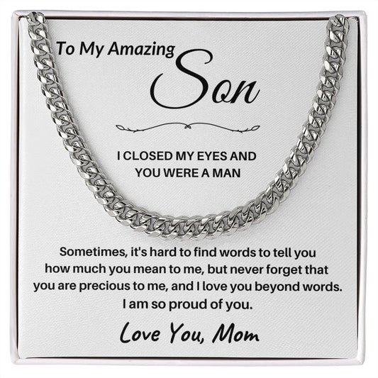 TO MY AMAZING SON, MOM / CUBAN CHAIN - S100