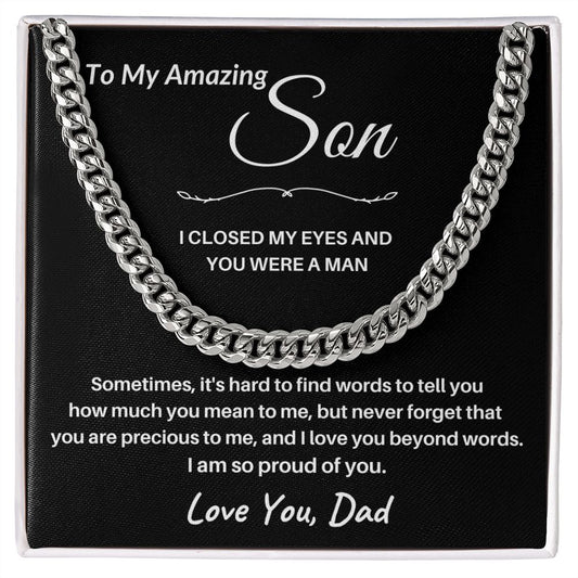 TO MY AMAZING SON, DAD / CUBAN CHAIN - S104