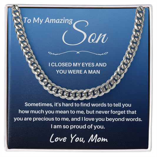 TO MY AMAZING SON, MOM / CUBAN CHAIN - S101